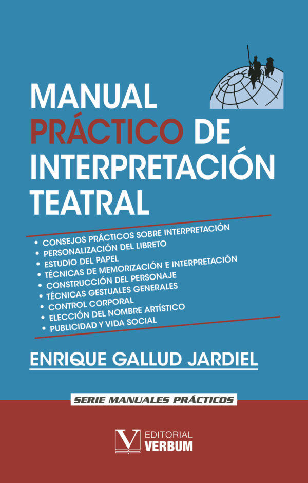 MANUAL PRÁCTICO DE INTERPRETACIÓN TEATRAL 9788490740668