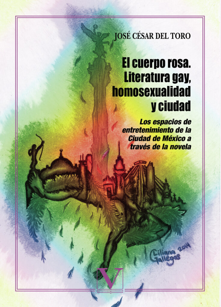 EL CUERPO ROSA. LITERATURA GAY, HOMOSEXUALIDAD Y CIUDAD
