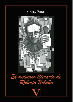 EL UNIVERSO LITERARIO DE ROBERTO BOLAÑO 9788490741993