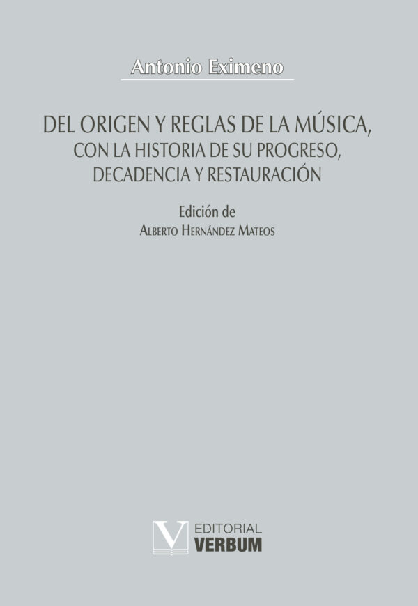 DEL ORIGEN Y REGLAS DE LA MÚSICA, CON LA HISTORIA DE SU PROGRESO, DECADENCIA Y RESTAURACI 9