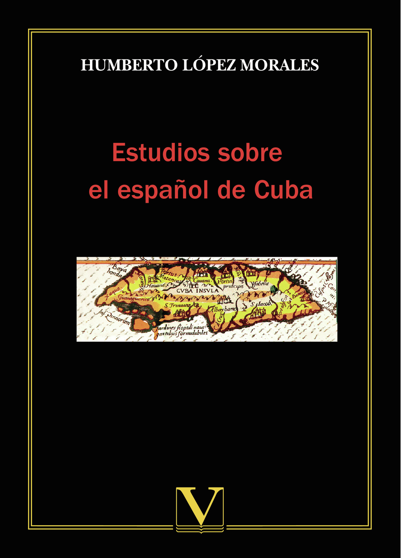 ESTUDIOS SOBRE EL ESPAÑOL DE CUBA