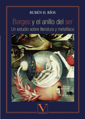 BORGES Y EL ANILLO DEL SER 9788490746349