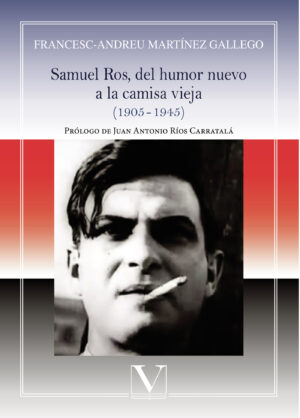 SAMUEL ROS, DEL HUMOR NUEVO A LA CAMISA VIEJA 9788490749128