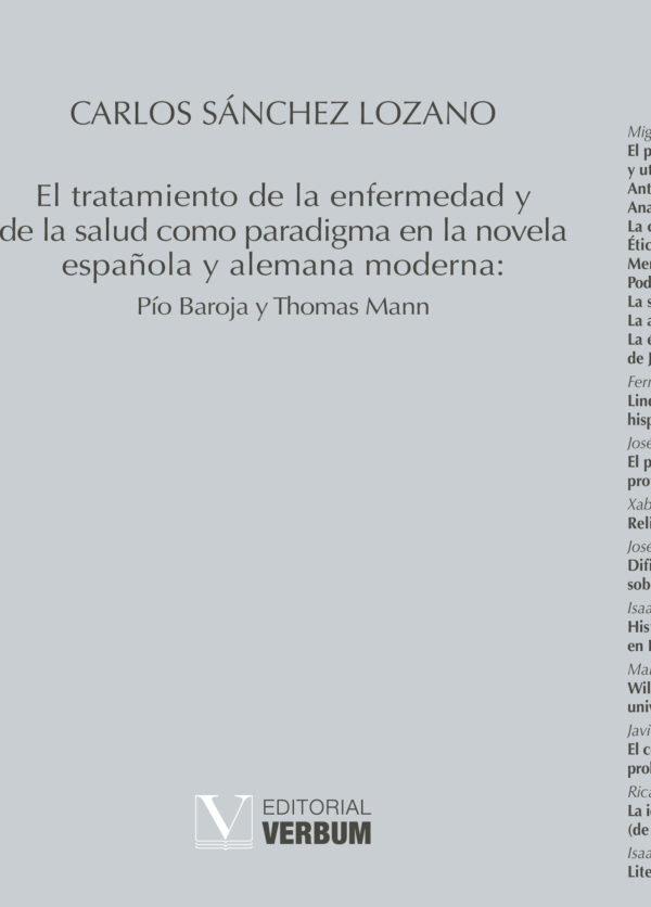 EL TRATAMIENTO DE LA ENFERMEDAD Y DE LA SALUD COMO PARADIGMA EN LA NOVELA ESPAÑOLA Y ALEM 978849074