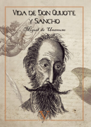 VIDA DE DON QUIJOTE Y SANCHO