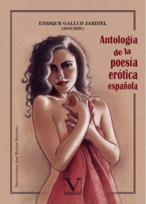 ANTOLOGÍA DE LA POESÍA ERÓTICA ESPAÑOLA