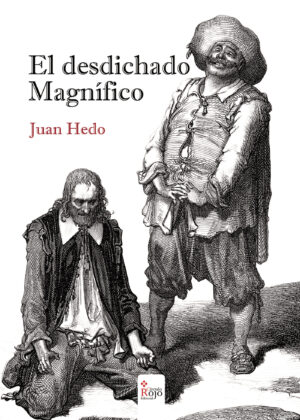 EL DESDICHADO MAGNÍFICO