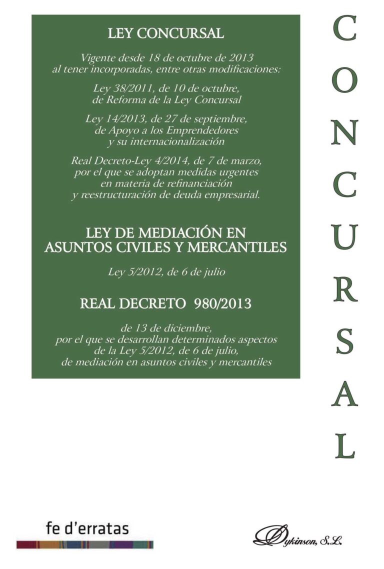 LEY CONCURSAL: LEY 22/2003 DE 9 DE JULIO. LEY DE MEDIACIÓN EN ASUNTOS CIVILES Y MERCANTIL