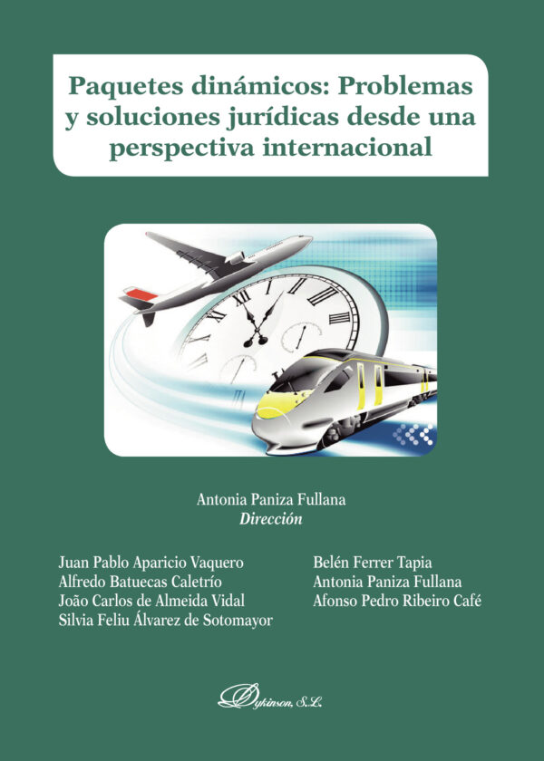 PAQUETES DINÁMICOS. PROBLEMAS Y SOLUCIONES JURÍDICAS DESDE UNA PERSPECTIVA INTERNACIONAL 978849085