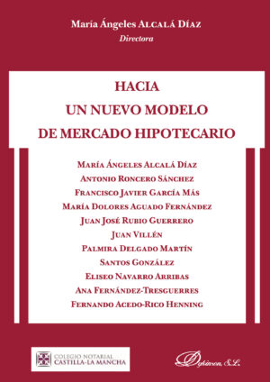 HACIA UN NUEVO MODELO DE MERCADO HIPOTECARIO
