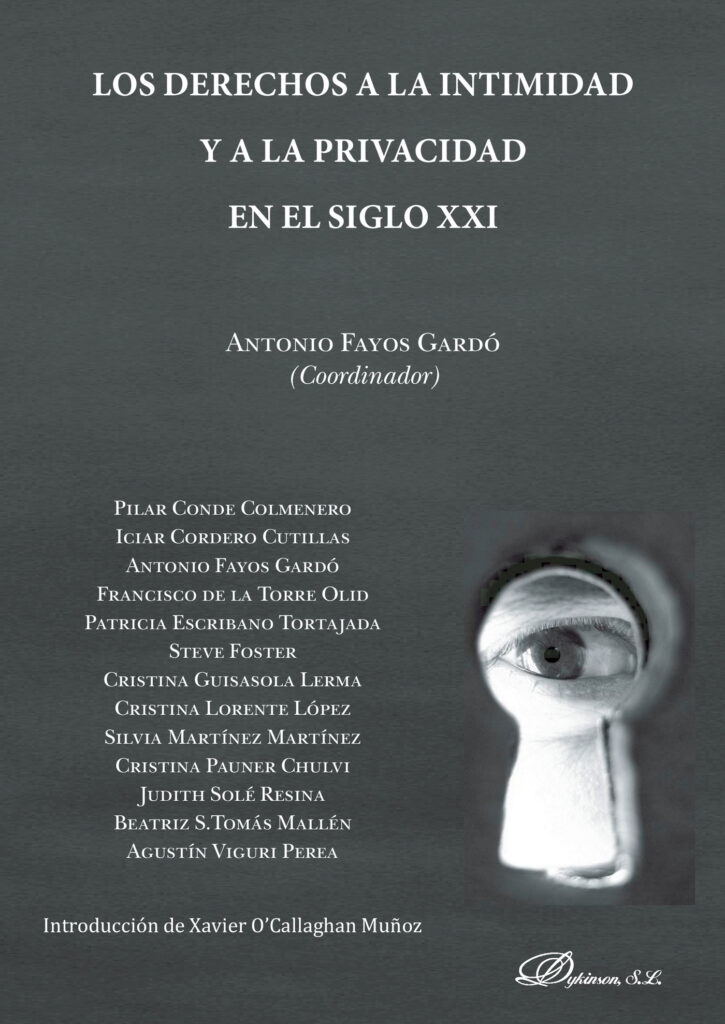 LOS DERECHOS A LA INTIMIDAD Y A LA PRIVACIDAD EN EL SIGLO XXI