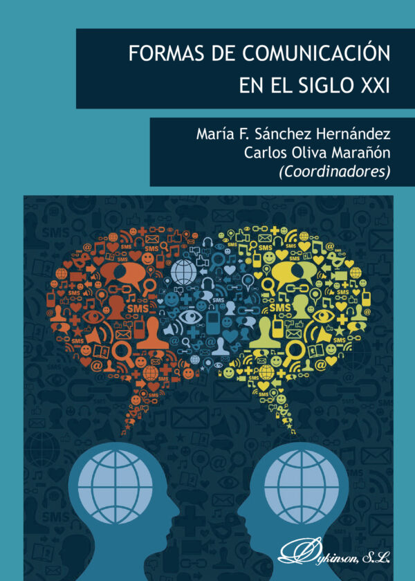 FORMAS DE COMUNICACIÓN EN EL SIGLO XXI. 9788490856604