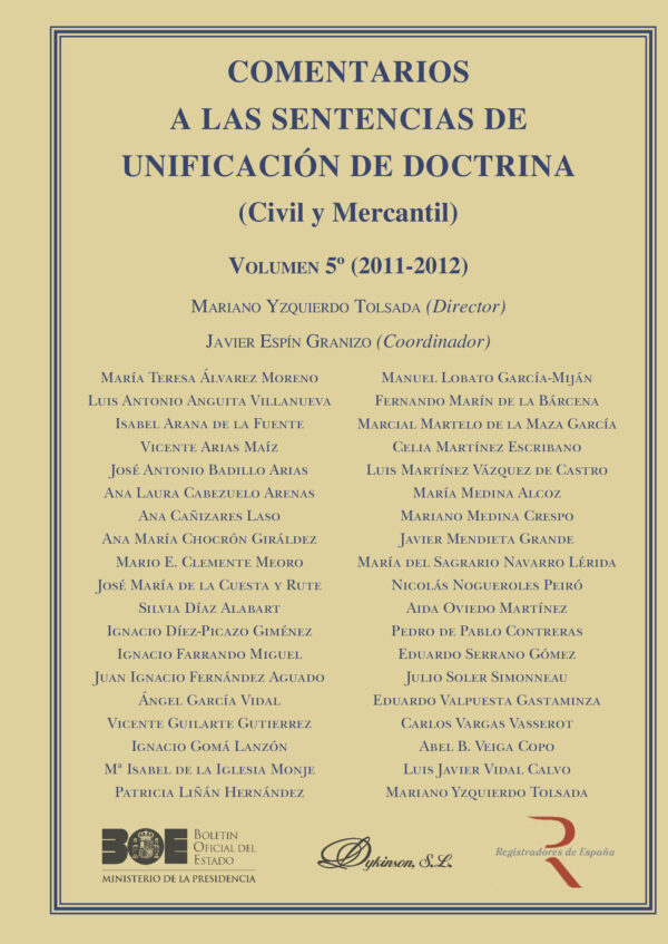 COMENTARIOS A LAS SENTENCIAS DE UNIFICACIÓN DE DOCTRINA. CIVIL Y MERCANTIL. VOLUMEN 5. 20 978849085