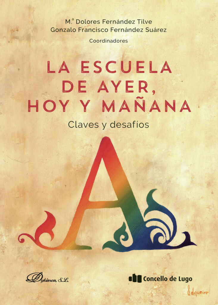 LA ESCUELA DE AYER, HOY Y MAÑANA: CLAVES Y DESAFÍOS.
