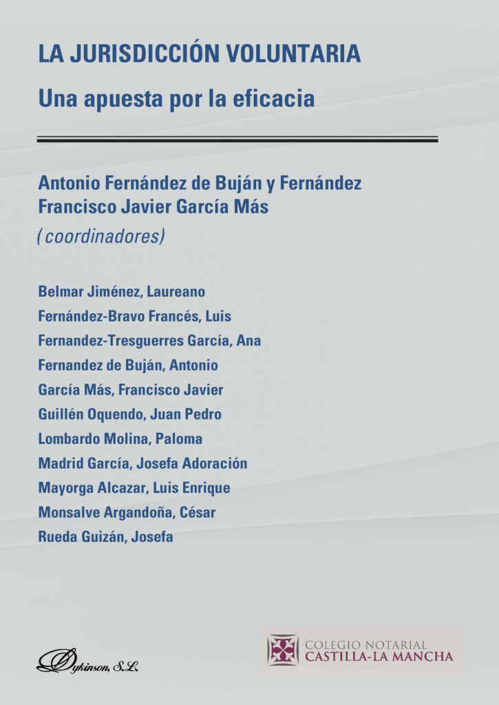 LA JURISDICCIÓN VOLUNTARIA.UNA APUESTA POR LA EFICACIA