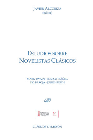 ESTUDIOS SOBRE NOVELISTAS CLÁSICOS.MARK TWAIN. BLASCO IBÁÑEZ. PÍO BAROJA. JOSEPH ROTH 9788490859