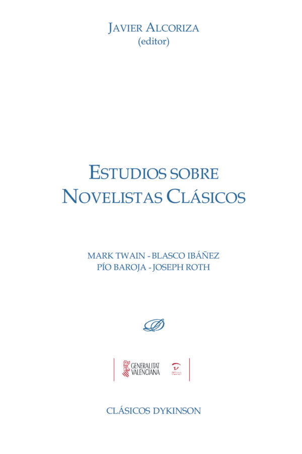 ESTUDIOS SOBRE NOVELISTAS CLÁSICOS.MARK TWAIN. BLASCO IBÁÑEZ. PÍO BAROJA. JOSEPH ROTH 9788490859