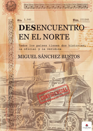 DESENCUENTRO EN EL NORTE