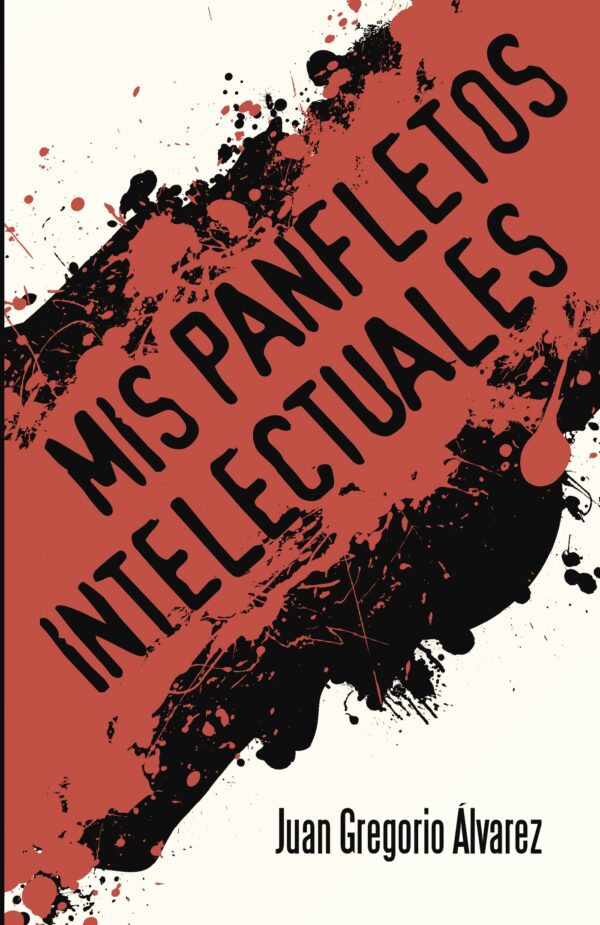 MIS PANFLETOS INTELECTUALES 9788491122111