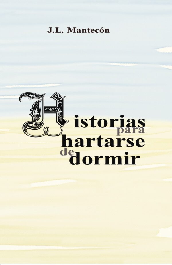 HISTORIAS PARA HARTARSE DE DORMIR 9788491123477