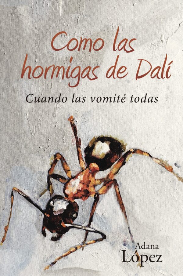 COMO LAS HORMIGAS DE DALÍ 9788491123637