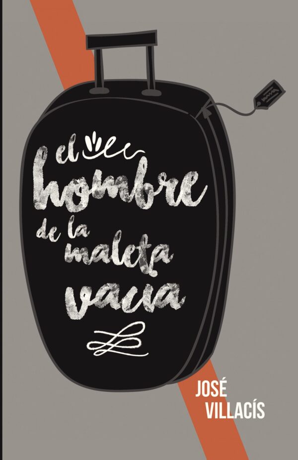 EL HOMBRE DE LA MALETA VACÍA 9788491124894