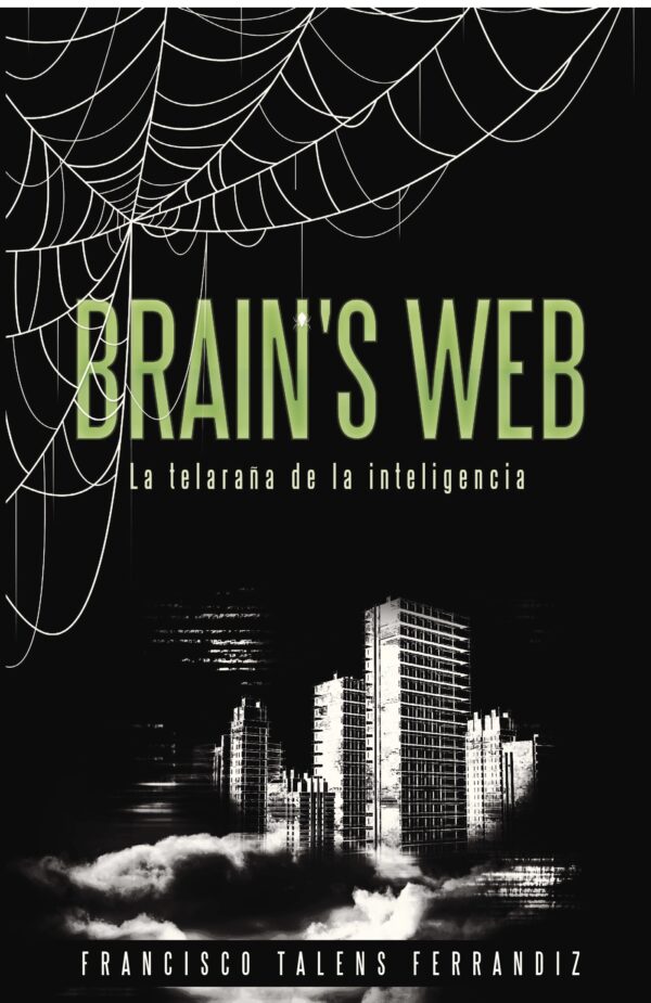 BRAINS WEB. LA TELARAÑA DE LA INTELIGENCIA 9788491127284