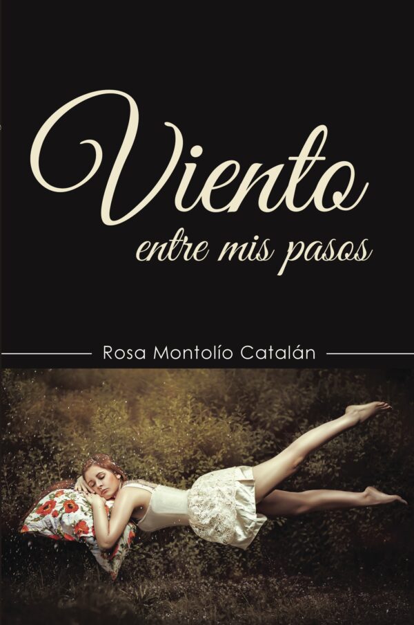 VIENTO ENTRE MIS PASOS 9788491127383