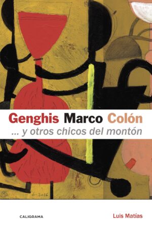 GENGHIS, MARCO, COLÓN... Y OTROS CHICOS DEL MONTÓN
