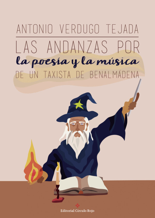 LAS ANDANZAS POR LA POESÍA Y LA MÚSICA DE UN TAXISTA DE BENALMÁDENA 9788491157038