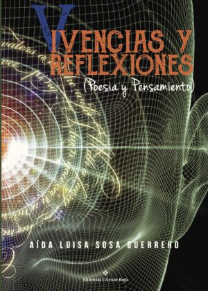 VIVENCIAS Y REFLEXIONES (POESÍA Y PENSAMIENTO)