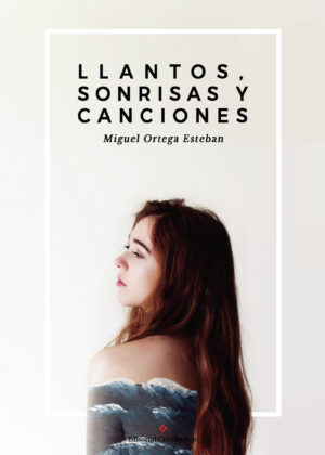 LLANTOS, SONRISAS Y CANCIONES