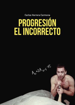 PROGRESIÓN EL INCORRECTO 9788491402176