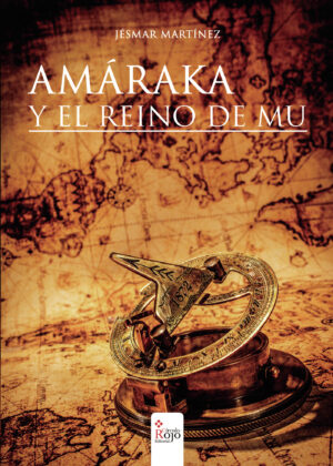 AMÁRAKA Y EL REINO DE MU. 9788491403579