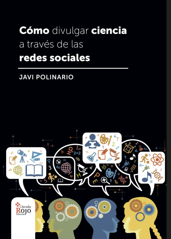 COMO DIVULGAR CIENCIA A TRAVÉS DE LAS REDES SOCIALES 9788491404132