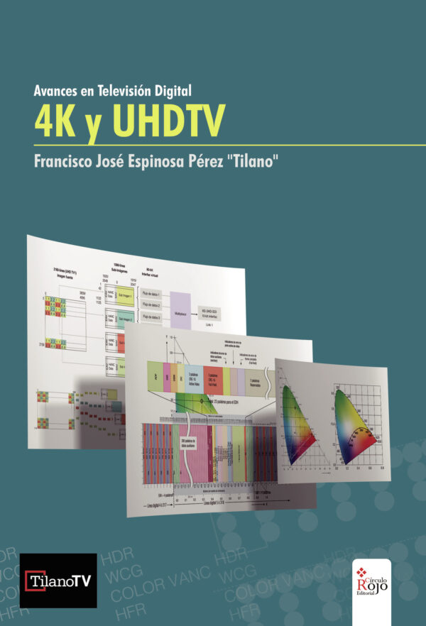 4K Y UHDTV. AVANCES EN TELEVISIÓN DIGITAL 9788491405832