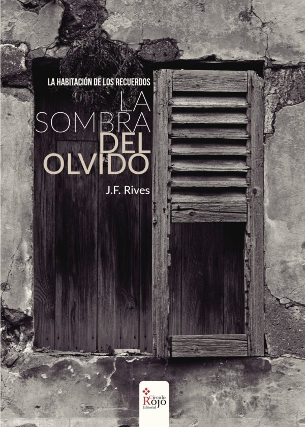 LA HABITACIÓN DE LOS RECUERDOS: LA SOMBRA DEL OLVIDO 9788491408000