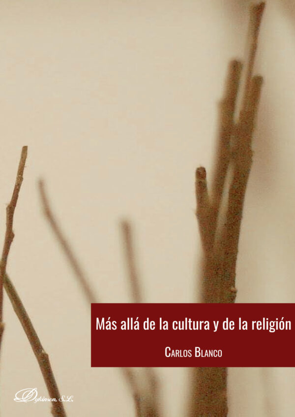 MÁS ALLÁ DE LA CULTURA Y DE LA RELIGIÓN. 9788491480334