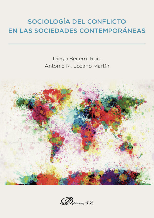 SOCIOLOGÍA DEL CONFLICTO EN LAS SOCIEDADES CONTEMPORÁNEAS. 9788491480372