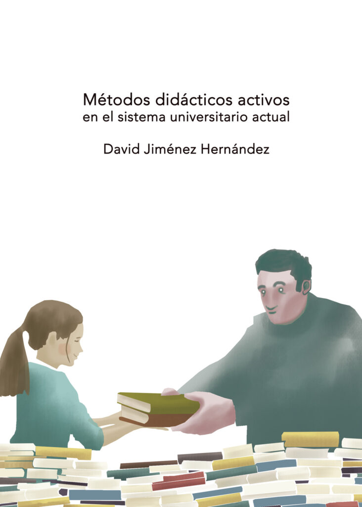 MÉTODOS DIDÁCTICOS ACTIVOS EN EL SISTEMA UNIVERSITARIO ACTUAL.