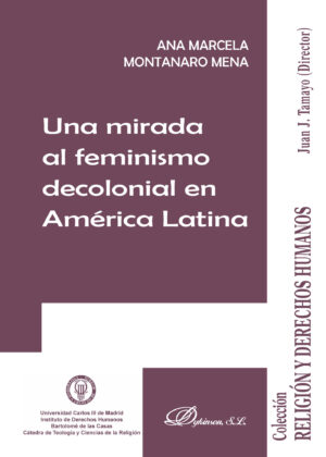UNA MIRADA AL FEMINISMO DECOLONIAL EN AMÉRICA LATINA. 9788491482949