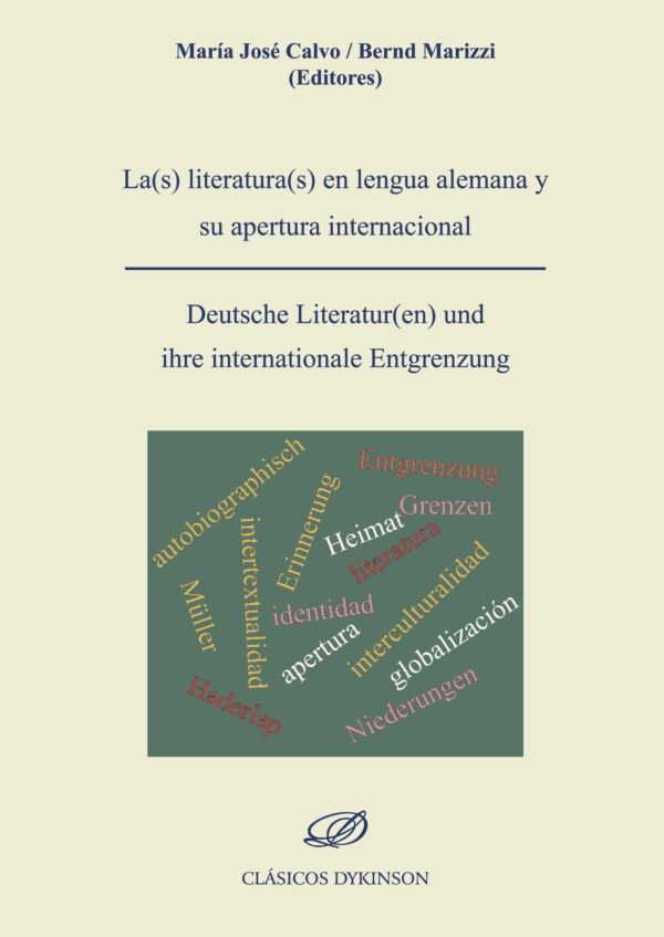 LA(S) LITERATURA(S) EN LENGUA ALEMANA Y SU APERTURA INTERNACIONAL = DEUTSCHE LITERATUR(EN) 978849148