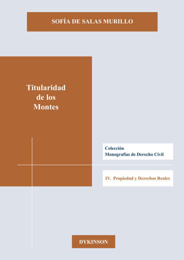 TITULARIDAD DE LOS MONTES. 9788491484578
