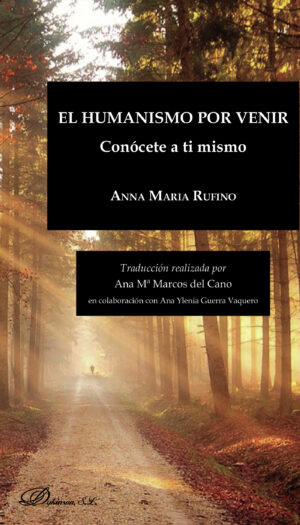 EL HUMANISMO POR VENIR.CONÓCETE A TI MISMO 9788491484721