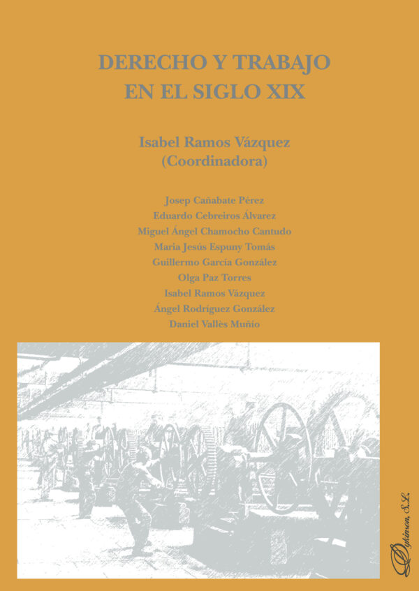 DERECHO Y TRABAJO EN EL SIGLO XIX. 9788491484851