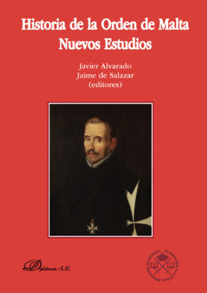 HISTORIA DE LA ORDEN DE MALTA. NUEVOS ESTUDIOS. 9788491485568