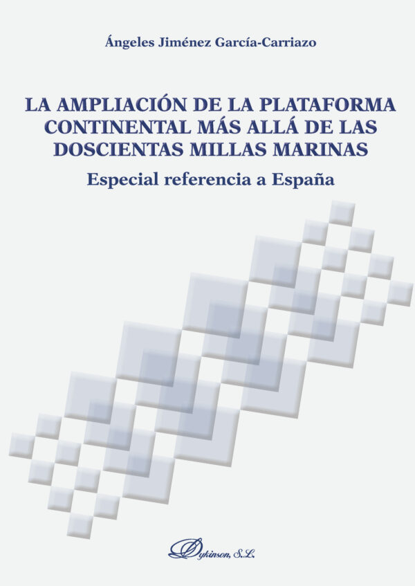 LA AMPLIACIÓN DE LA PLATAFORMA CONTINENTAL MÁS ALLÁ DE LAS DOSCIENTAS MILLAS MARINAS.ES 978849148