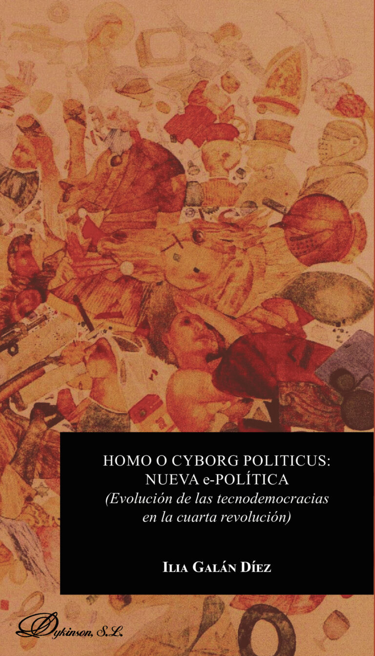HOMO O CYBORG POLITICUS: NUEVA E-POLÍTICA.EVOLUCIÓN DE LAS TECNODEMOCRACIAS EN LA CUARTA