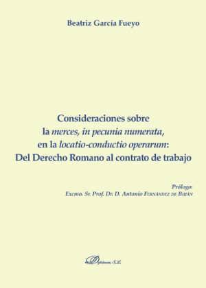 CONSIDERACIONES SOBRE LA MERCES, IN PECUNIA NUMERATA, EN LA LOCATIO-CONDUCTIO OPERARUM: DE