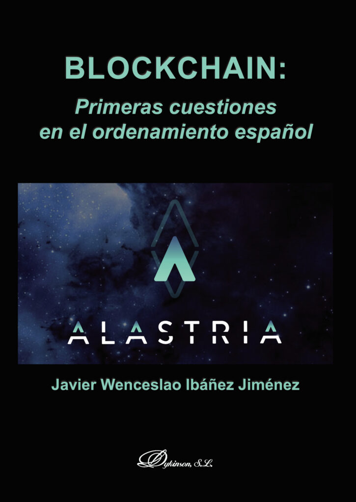 BLOCKCHAIN: PRIMERAS CUESTIONES EN EL ORDENAMIENTO ESPAÑOL.